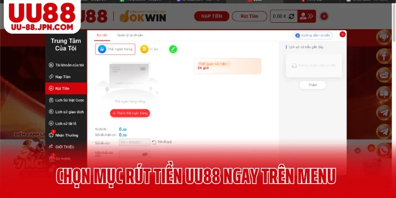 Chọn mục rút tiền UU88 ngay trên menu